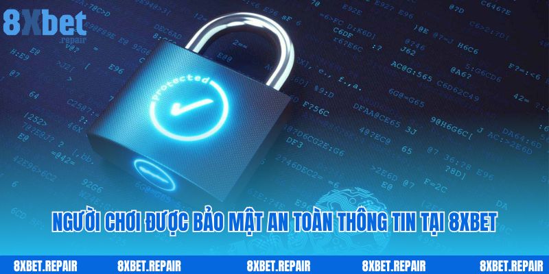 8xbet 33 Người chơi được bảo mật an toàn thông tin tại 8xbet