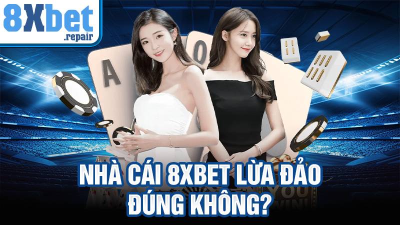 8xbet 37 8xbet có lừa đảo người chơi không